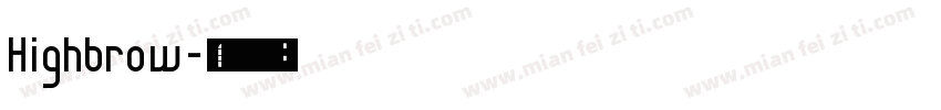 Highbrow字体转换