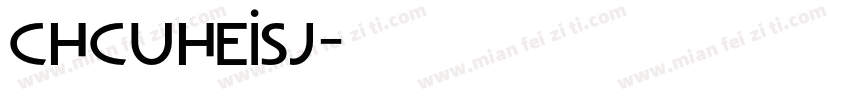 CHCuheiSj字体转换
