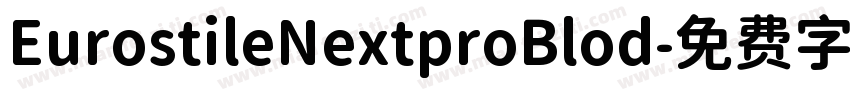 EurostileNextproBlod字体转换