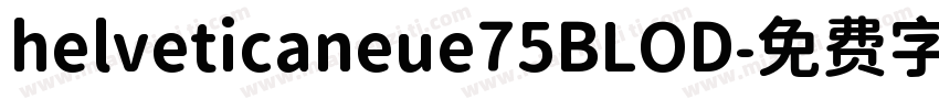 helveticaneue75BLOD字体转换