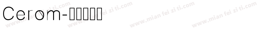 Cerom字体转换