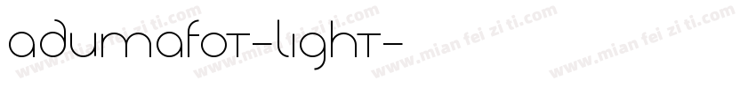 AdumaFOT-Light字体转换