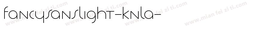 FancysansLight-KnlA字体转换