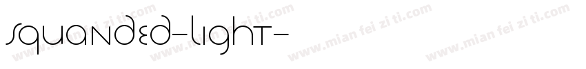 Squanded-Light字体转换