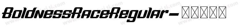 BoldnessRaceRegular字体转换