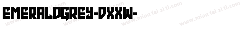 EmeraldGrey-DxXW字体转换