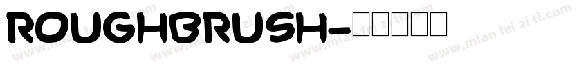 RoughBrush字体转换