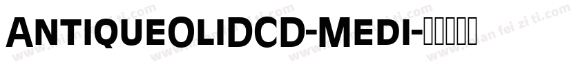 AntiqueOliDCD-Medi字体转换