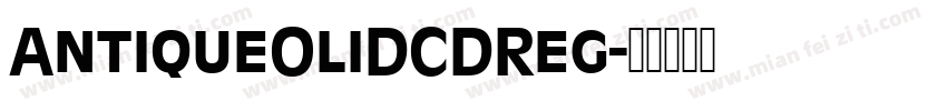 AntiqueOliDCDReg字体转换