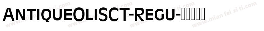 AntiqueOliSCT-Regu字体转换