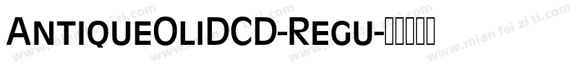 AntiqueOliDCD-Regu字体转换
