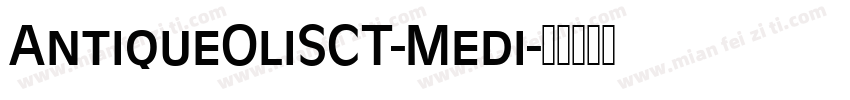 AntiqueOliSCT-Medi字体转换