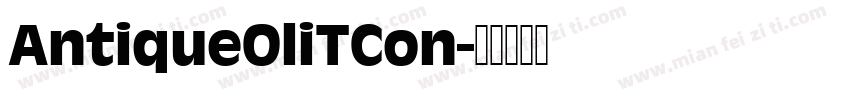 AntiqueOliTCon字体转换