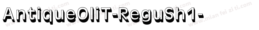 AntiqueOliT-ReguSh1字体转换