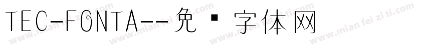 TEC-FONTA-字体转换