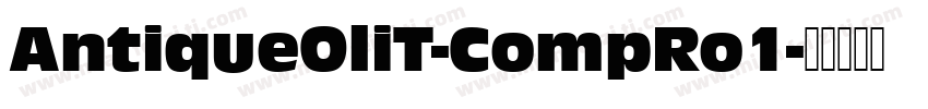 AntiqueOliT-CompRo1字体转换