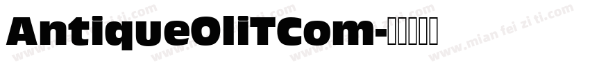 AntiqueOliTCom字体转换