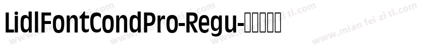 LidlFontCondPro-Regu字体转换