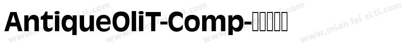 AntiqueOliT-Comp字体转换