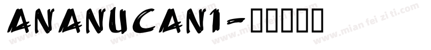 AnAnUCan1字体转换