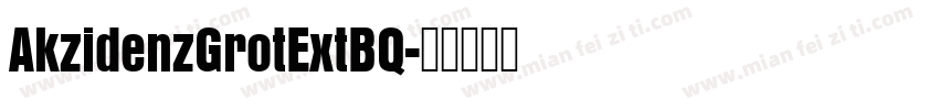AkzidenzGrotExtBQ字体转换