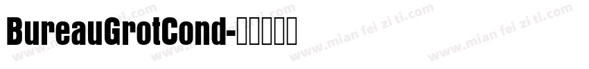 BureauGrotCond字体转换