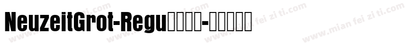 NeuzeitGrot-Regu字体下载字体转换