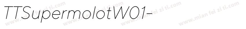 TTSupermolotW01字体转换