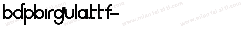 BDPBIRGULA.ttf字体转换