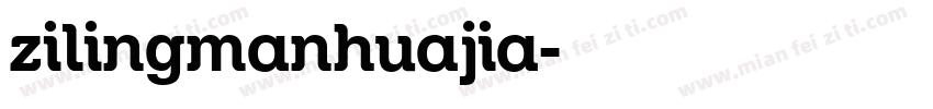 zilingmanhuajia字体转换