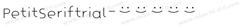 PetitSeriftrial字体转换