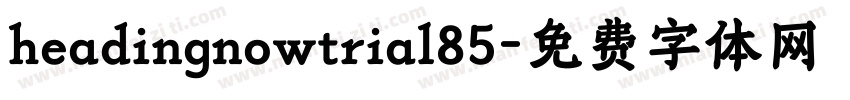 headingnowtrial85字体转换