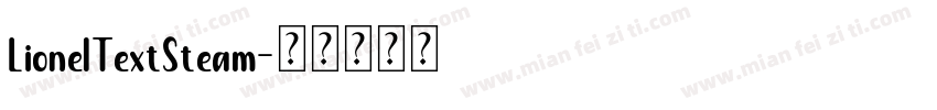 LionelTextSteam字体转换