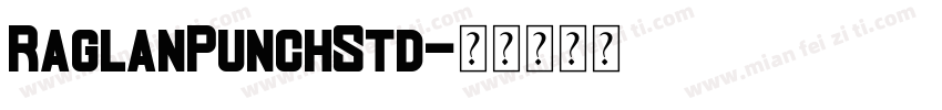 RaglanPunchStd字体转换