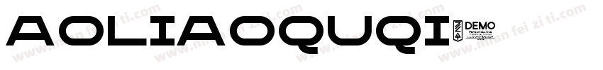 aoliaoquqi字体转换