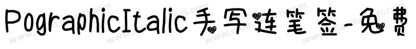 PographicItalic手写连笔签字体转换