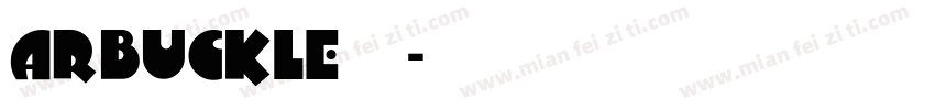 Arbuckle字体字体转换