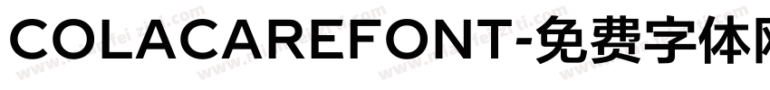 COLACAREFONT字体转换