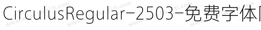 CirculusRegular-2503字体转换