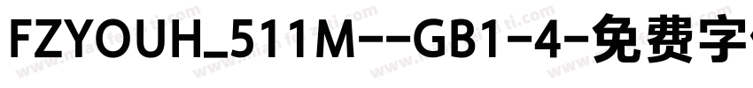 FZYOUH_511M--GB1-4字体转换
