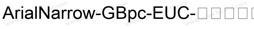 ArialNarrow-GBpc-EUC字体转换