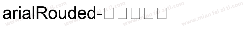 arialRouded字体转换