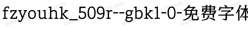 fzyouhk_509r--gbk1-0字体转换