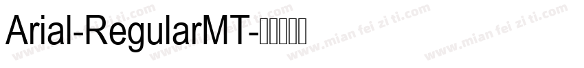 Arial-RegularMT字体转换