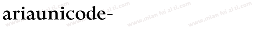 ariaunicode字体转换
