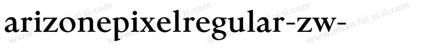 arizonepixelregular-zw字体转换