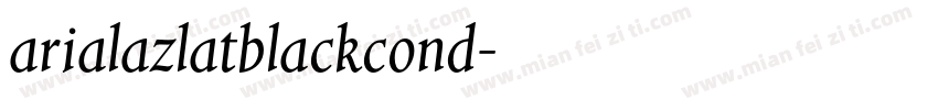 arialazlatblackcond字体转换