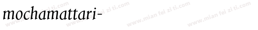 mochamattari字体转换