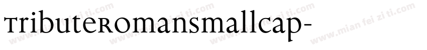 TributeRomanSmallCap字体转换