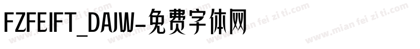 FZFEIFT_DAJW字体转换